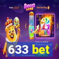 633 bet